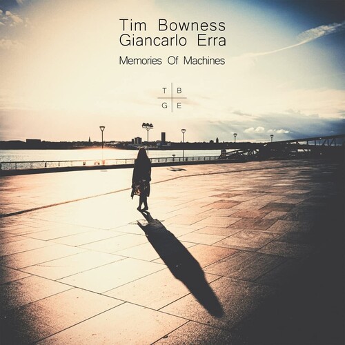Tim Bowness  / Erra,Giancarlo - Memories Of Machines (Gate) (Ofgv) (Uk)