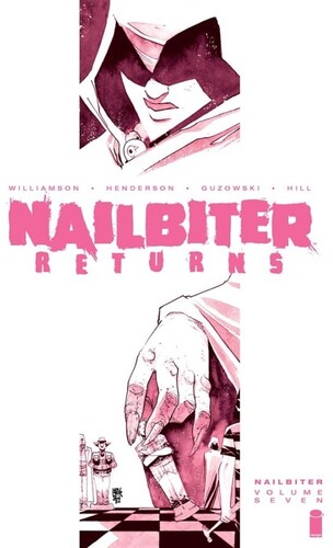 Nailbiter Volume 7: Nailbiter Returns - Trade Paperback