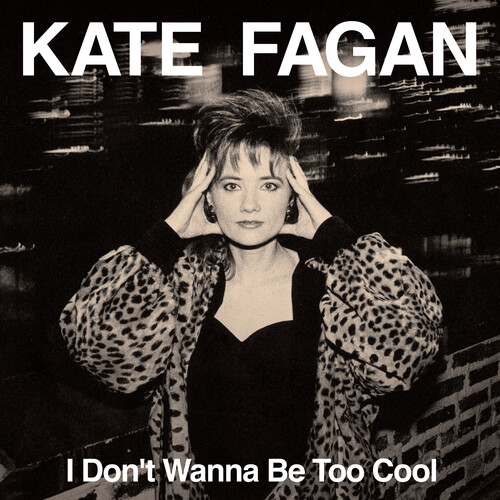 I Don't Wanna Be Too Cool - Expanded Edition
