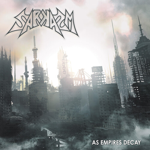 Sarkasm - As Empires Decay