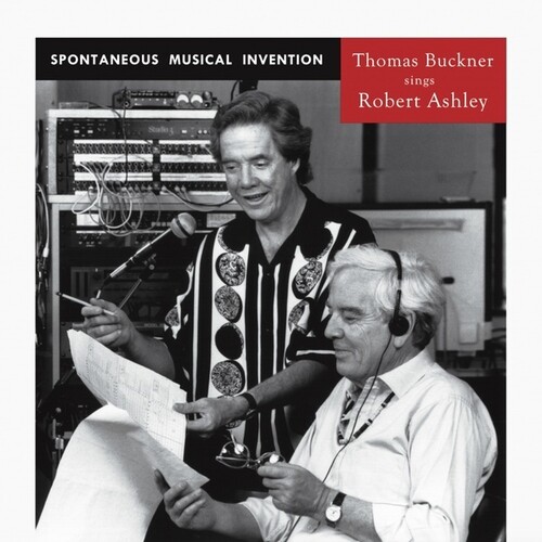 Buckner Thomas Sings  / Ashley,Robert - Spontaneous Musical Invention