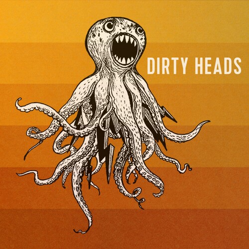 Dirty Heads [Explicit Content]