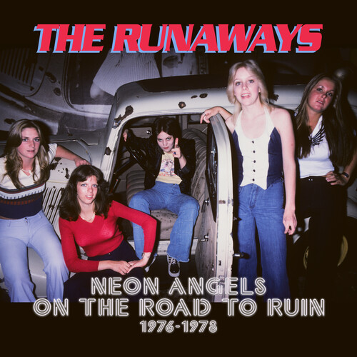 Runaways - Neon Angels On The Road To Ruin 1976-1978 (Box)