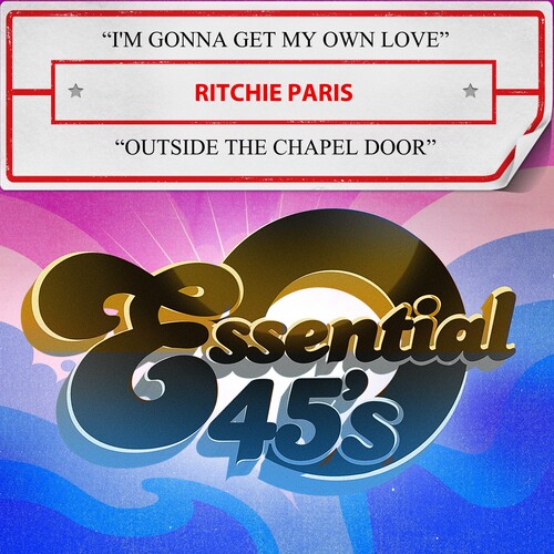 Ritchie Paris - I'm Gonna Get My Own Love / Outside The Chapel Doo