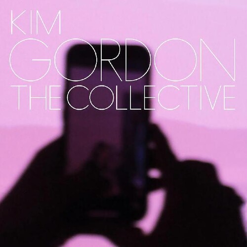 Kim Gordon - The Collective [LP]