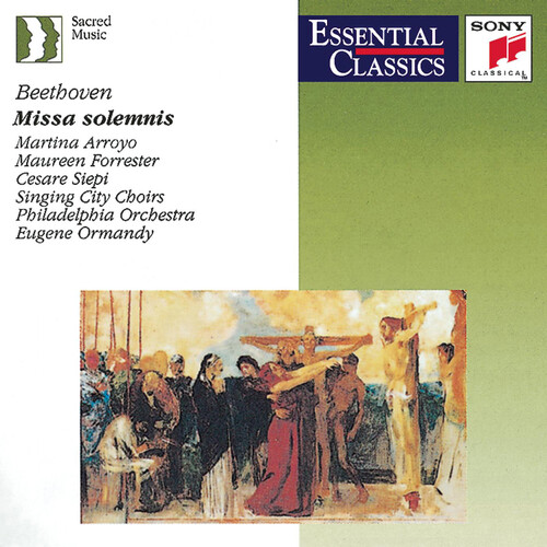 Eugene Ormandy - Beethoven: Missa Solemnis :  Arroyo - Forrester - Lewis - Siepi - Ormandy