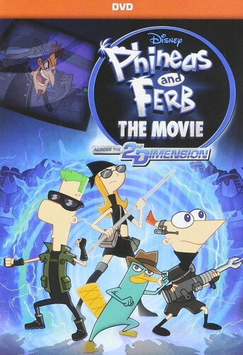 Phineas and Ferb: The Movie - Across the Second Dimension