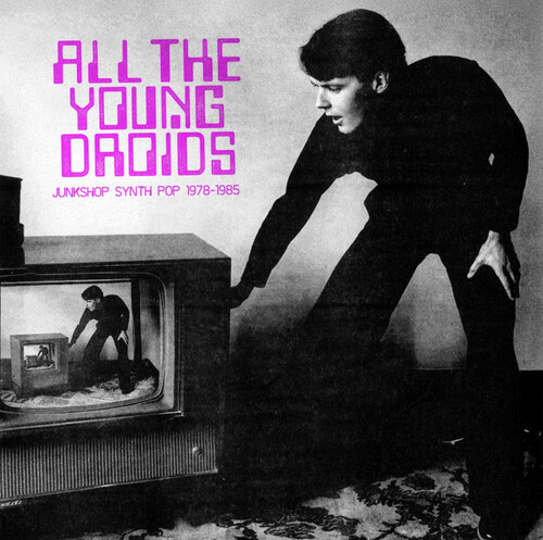 All The Young Droids - Junkshop Synth / Various - All The Young Droids - Junkshop Synth / Various vinyl record cover