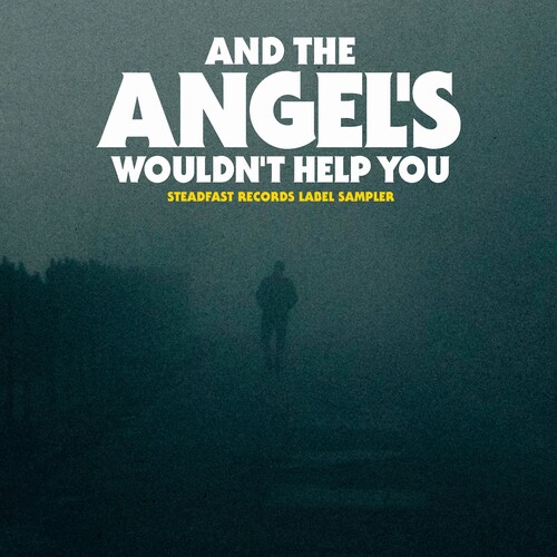 And The Angel's Wouldn't Help You (Various Artists)