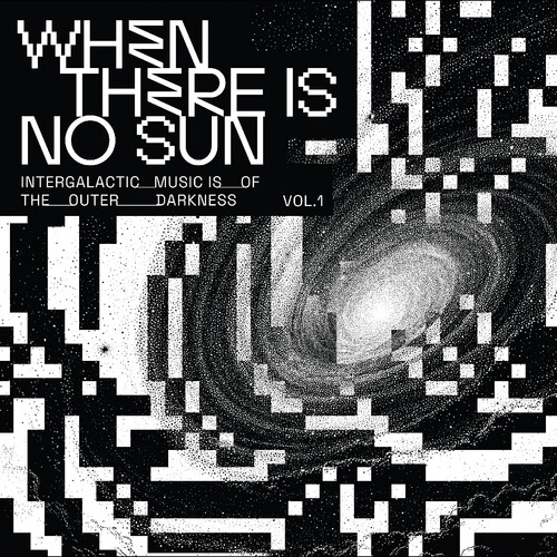 When There Is No Sun Vol. 1
