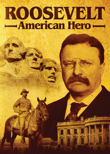 Roosevelt: American Hero - Roosevelt: American Hero