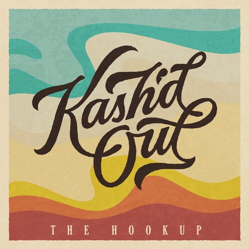 Kash'd Out - The Hookup vinyl record cover