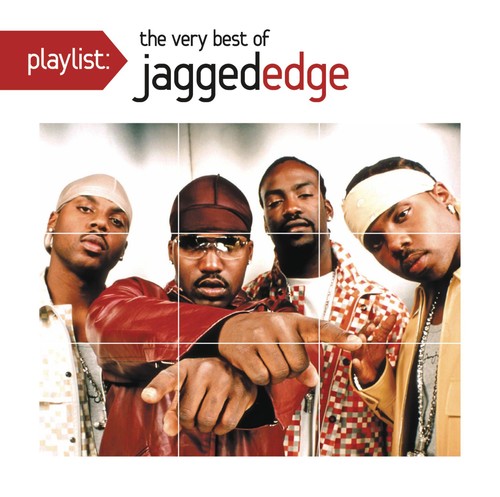 Jagged Edge - Playlist: Very Best of