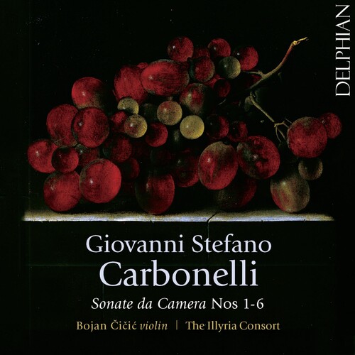 Carbonelli / Bojan Cicic / Illyria Consort - Carbonelli: Sonate Da Camera 1-6 vinyl record cover