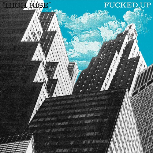 Fucked Up - High Rise [Vinyl Single]