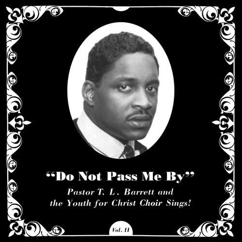 Pastor Barrett TL / Youth For Christ Choir - Do Not Pass Me By Vol. Ii