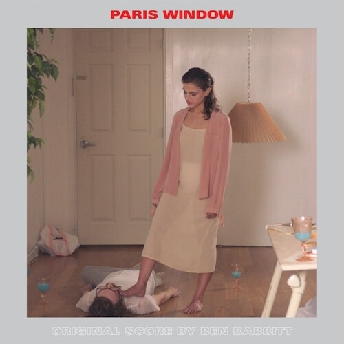Ben Babbitt - Paris Window (Original Score)
