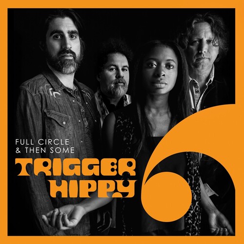 Trigger Hippy - Full Circle And Then Some [LP]