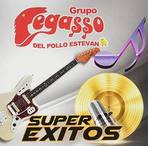 Grupo Pegasso del Pollo Estevan - Super Exitos | Monster Music & Movies