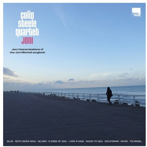 Joni: Jazz Interpretations of the Joni Mitchell Songbook|Colin Steele Quartet