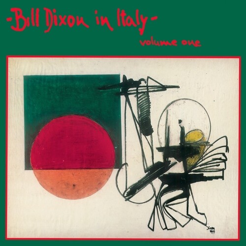 Bill Dixon - In Italy: Volume One