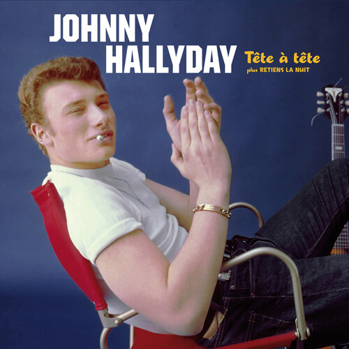 Johnny Hallyday - Tete A Tete Plus Retiens La Nuit [Deluxe Gatefold 180-Gram Vinyl WithBonus Tracks]