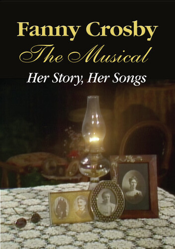 Fanny Crosby Musical