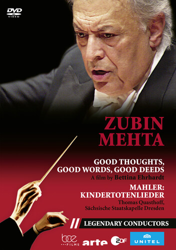 Mehta, Zubin - Good Thoughts, Good Words, Good Deeds (Legendary Conductors)