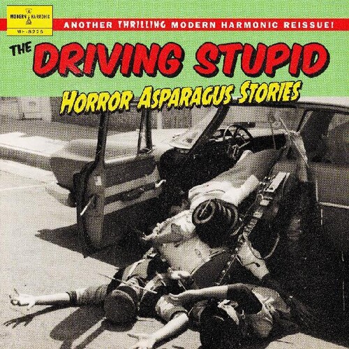 Driving Stupid - Horror Asparagus Stories [Colored Vinyl] (Grn)