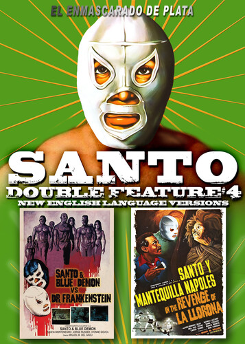 Santo Double Feature #4: Santo & Blue Demon vs. - Santo Double Feature #4: Santo & Blue Demon Vs. Dr. Frankenstein       Santo & Mantequilla In The Revenge Of La Llorona