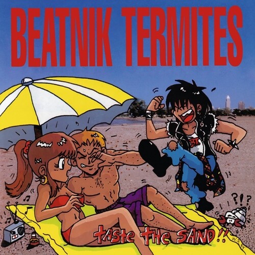 Beatnik Termites - Taste The Sand