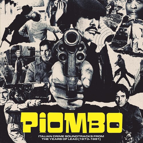 Various Artists - PIOMBO – Italian Crime Soundtracks From The Years Of Lead (1973-1981) [2LP]