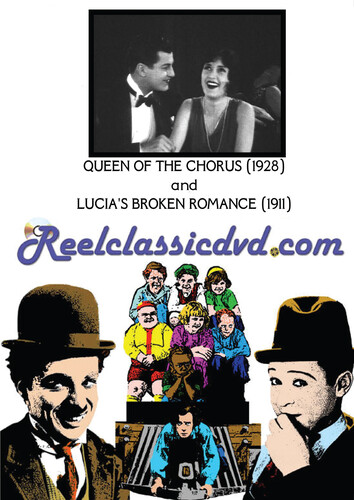 QUEEN OF THE CHORUS (1928) AND LUCIA'S BROKEN ROMANCE (1911)