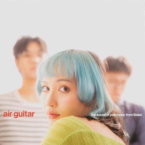 Sobs - Air Guitar [Clear Vinyl] [180 Gram] [Download Included]