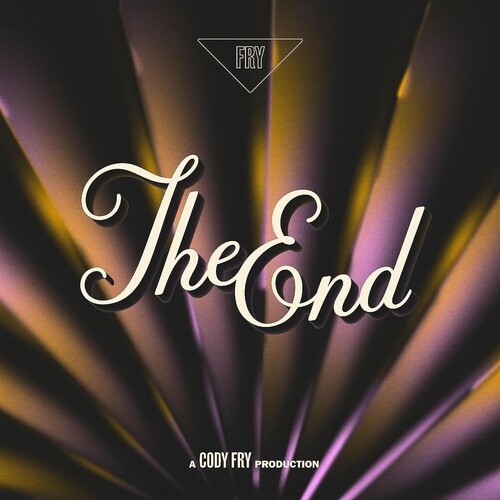 Cody Fry - The End