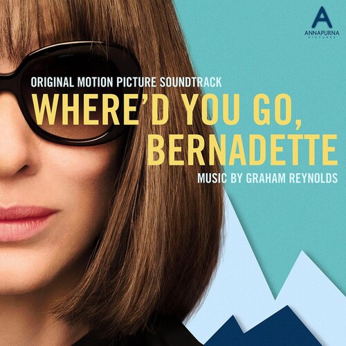 Where'D You Go Bernadette (Original Soundtrack)