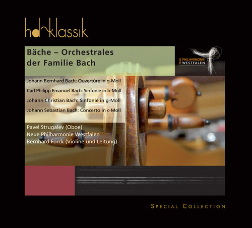 Bernhard Forck  / Strugalev,Pavel - Orchestral Works Of The Bach Family