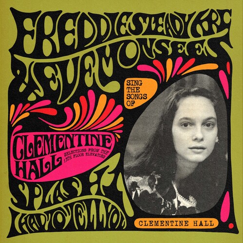 Freddie Steady Krc / Eve Monsees - Sing The Songs Of Clementine Hall