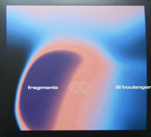 Fragments Ii - Lili Boulanger (Various Artists)