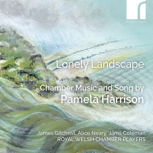 Lonely Landscape - Chamber Music & Song by Pamela Harrison