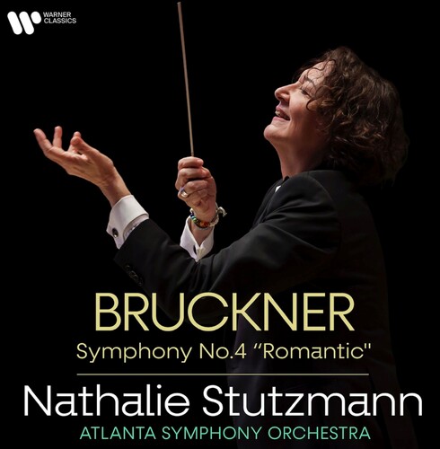 Stutzmann, Natalie / Atlanta Symphony Orchestra - Bruckner: Symphony No.4