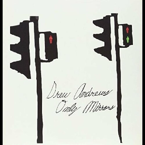 Drew Andrews - Only Mirrors vinyl record cover