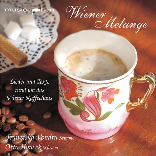 Wiener Melange: Texts & Songs About Wiener Kaffeeh