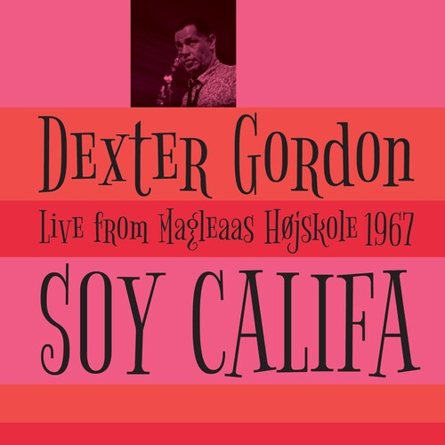 Dexter Gordon - Soy Califa