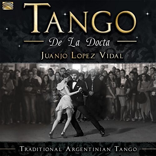 Tango de la Docta / Traditional Argentinian