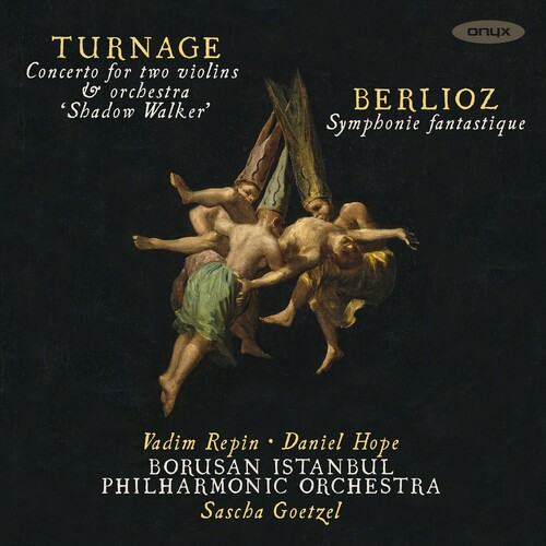 Turnage: Shadow Walker; Belioz: Symphonie Fantastique
