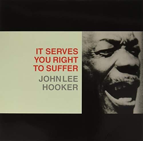 John Lee Hooker - It Serves You Right To Suffer
