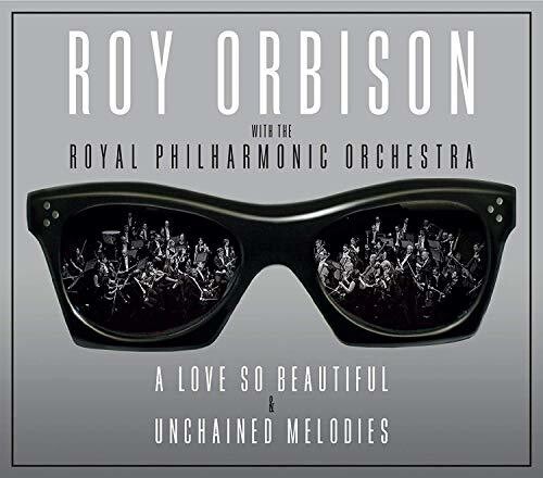 Roy Orbison - Love So Beautiful / Unchained Melodies