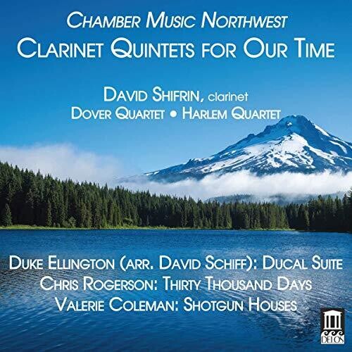 David Shifrin - Clarinet Quintets for Our Time