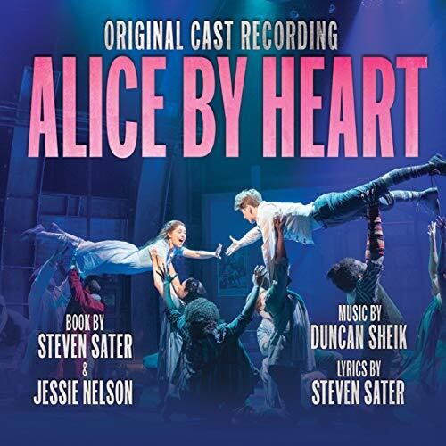 Duncan Sheik / Sater,Steven - Alice By Heart